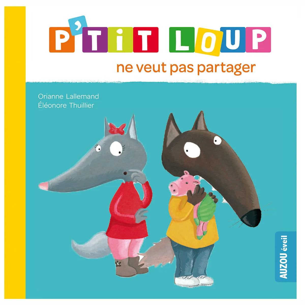 P'tit Loup ne veut pas partager