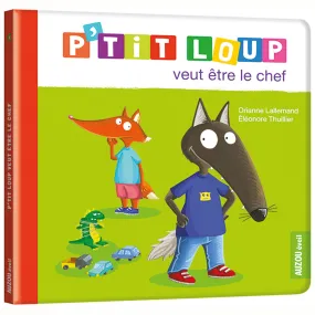 P'tit Loup veut être le chef