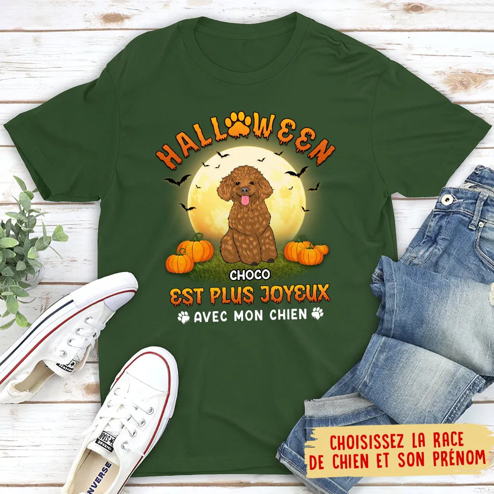 T-shirt Unisex Personnalisé - Halloween Est Plus Joyeux Avec Mon Chien